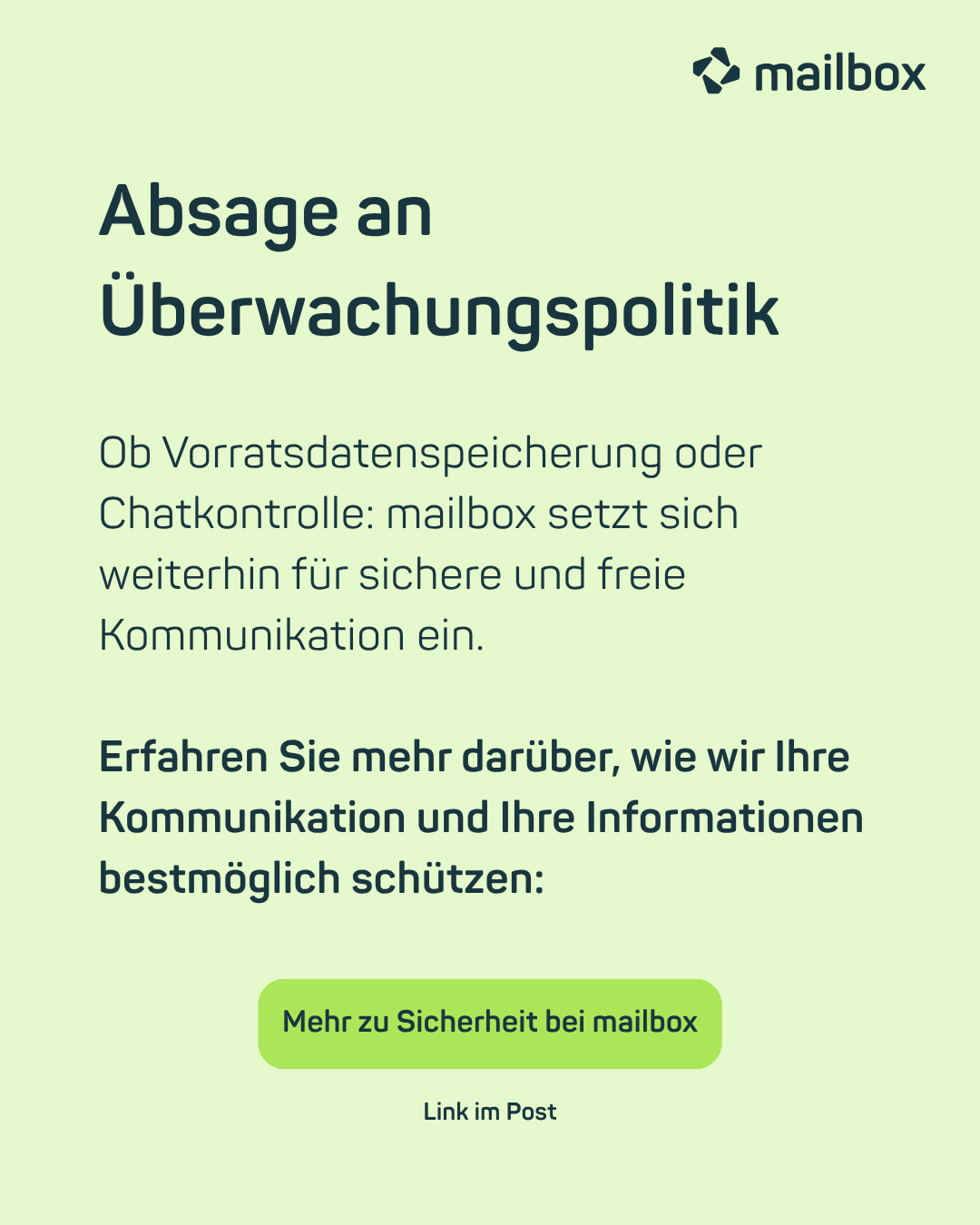 Absage an Überwachungspolitik: Ob Vorratsdatenspeicherung oder Chatkontrolle: mailbox setzt sich weiterhin für sichere und freie Kommunikation ein. Erfahren Sie mehr darüber, wie wir Ihre Kommunikation und Ihre Informationen bestmöglich schützen: Mehr zu Sicherheit bei mailbox - Link im Post