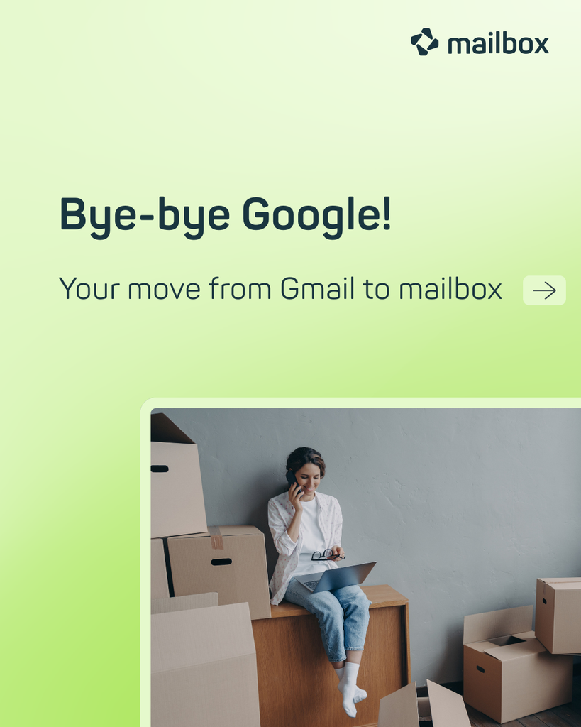 Bye-bye Google! Your move from Gmail to mailbox